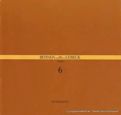 Bühnen der Hansestadt Lübeck, Hans Thoenies, Walter Ehrler: Programmheft Arthur Miller HEXENJAGD. Neuinszenierung am 9. November 1979 in den Kammerspielen. Spielzeit 1979 / 80 Heft 6. 