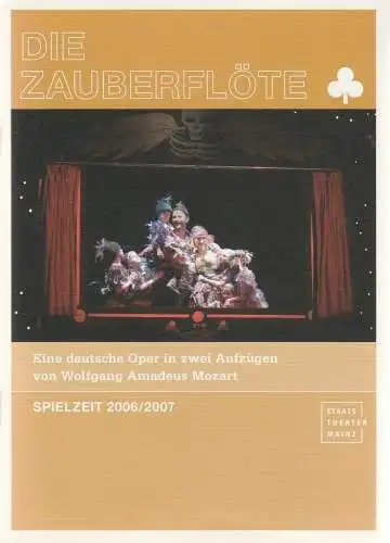 Staatstheater Mainz, Matthias Fontheim, Barbara Gräb, Martina Pipprich ( Probenfotos ): Programmheft Die Zauberflöte. Premiere 4. November 2006 Großes Haus. Spielzeit 2006 / 2007. 