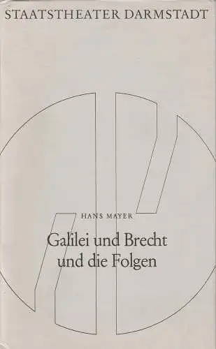 Hans Mayer, Staatstheater Darmstadt, Kurt Horres: Galilei und Brecht und die Folgen. Hans Mayer Staatstheater Darmstadt 1979. 