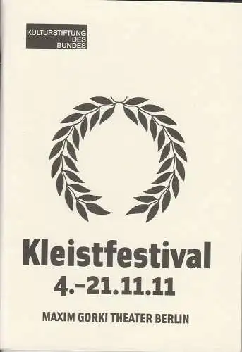 Maxim Gorki Theater Berlin, Armin Petras, Anna Busdiecker, Selma Serman, Katja Strempel: Programmheft Kleistfestival 4.-21.11.11. 