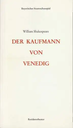 Bayerisches Staatsschauspiel, Frank Baumbauer, Vera Sturm, Carola Friedrichs, Gisela Scheidler ( Fotos ): Programmheft Der Kaufmann von Venedig von William Shakespeare Premiere 13. Januar 1984. 
