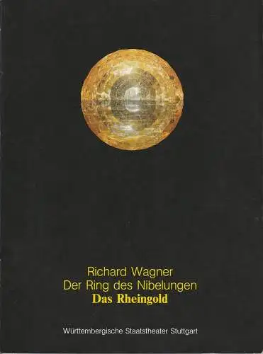 Württembergisches Staatsstheater Stuttgart, Großes Haus: Programmheft DAS RHEINGOLD von Richard Wagner. Premiere 8. Februar 1985. 