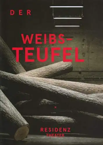 Bayerisches Staatsschauspiel, Residenztheater, Martin Kusej, Sebastian Huber: Programmheft DER WEIBSTEUFEL von Karl Schönherr. Premiere 12. November Residenztheater Spielzeit 2011 / 2012. 