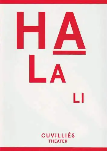 Bayerisches Staatsschauspiel, Martin Kusej, Laura Olivi, Stefan Bläske, Pam Schlesinger ( Fotos ): Programmheft Uraufführung HALALI Bayerisches Staatsschauspiel 2011. 