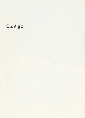 Bayerisches Staatsschauspiel, Dieter Dorn, Hans-Joachim Ruckhäberle, Holger Weimar, Thomas Dashuber ( Fotos ): Programmheft CLAVIGO von Johann Wolfgang Goethe Premiere 4. Juni 2004 im Theater im Haus der Kunst Spielzeit 2003 / 2004 Heft Nr. 50. 