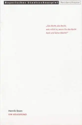 Bayerisches Staatsschauspiel, Eberhard Witt, Brigitte Fürle, Christian Brachwitz ( Probenfotos ): Programmheft Henrik Ibsen: Ein Volksfeind.Premiere 1. Dezember 2000 im Residenztheater Spielzeit 2000 / 2001 Heft Nr. 100. 