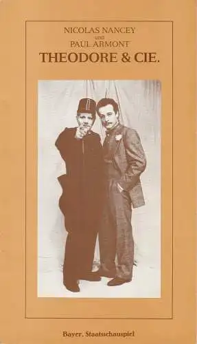 Bayerisches Staatsschauspiel, Frank Baumbauer, Uwe Carstensen, Wilfried Hösl ( Fotos ): Programmheft Theodore & Cie. Premiere 19. Januar 1986 im Residenztheater. 
