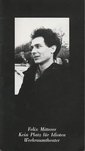 Münchner Kammerspiele, Hans-Reinhard Müller, Wolfgang Zimmermann: Programmheft Kein Platz für Idioten Felix Mitterer Münchner Kammerspiele 1981. 