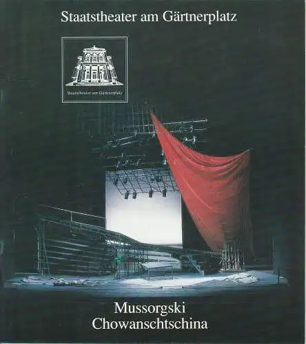 Staatstheater am Gärtnerplatz, Hellmuth Matiasek, Thomas Siedhoff, Sigrid Neef: Programmheft Chowanschtschina Staatstheater am Gärtnerplatz 1992. 