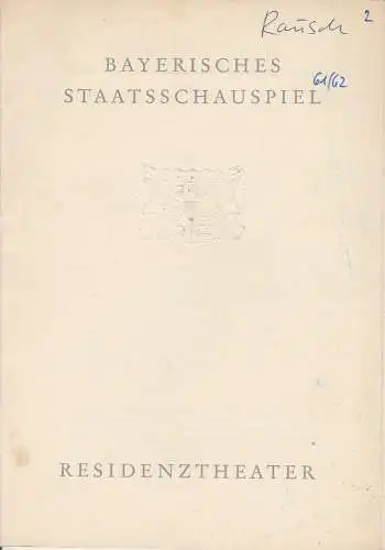 Bayerisches Staatsschauspiel, Residenztheater, Helmut Henrichs, Wolfgang Kirchner: Programmheft RAUSCH von August Strindberg. Premiere 27. September 1961 Spielzeit 1961 / 62 Heft 2. 