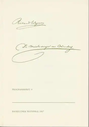 Bayreuther Festspiele 1987, Wolfgang Wagner, Matthias Theodor Vogt: Programmheft V Die Meistersinger von Nürnberg Bayreuther Festspiele 1987. 