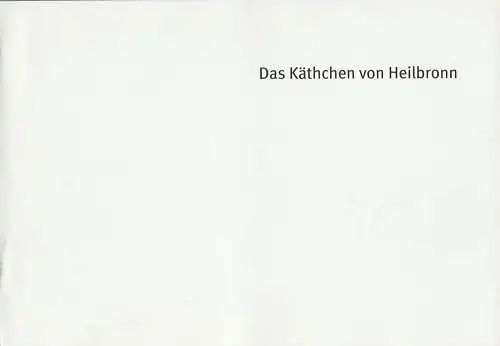 Bayerisches Staatsschauspiel, Dieter Dorn, Hans-Joachim Ruckhäberle, Rolf Schröder, Sonja Winkel, Thomas Dashuber ( Fotos ): Programmheft Das Käthchen von Heilbronn Residenz Theater 2011. 