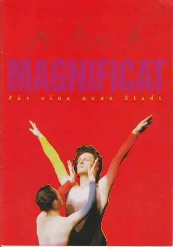 Komische Oper Berlin, Franz-Peter Korthes, Wolfgang Hilse ( Fotos ): Programmheft Uraufführung MAGNIFICAT - Für eine neue Stadt 29. November 1998. 