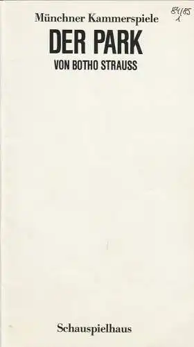 Münchner Kammerspiele, Dieter Dorn, Hans-Joachim Ruckhäberle, Wolfgang Zimmermann: Programmheft DER PARK von Botho Strauß Münchner Kammerspiele 1984. 