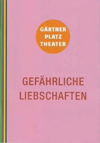 Staatstheater am Gärtnerplatz, Josef E. Köpplinger, Michael Otto: Programmheft Gefährliche Liebschaften Musical Staatstheater am Gärtnerplatz 2015. 