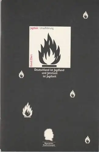 Bayerisches Staatsschauspiel, Eberhard Witt, Anke Roeder, Erika Fernschild ( Probenfotos ): Programmheft Uraufführung Jagdzeit von Gundi Ellert. Premiere 16. September 1994 Residenztheater Spielzeit 1994 / 95 Nr. 16. 