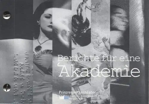 Bayerische Theaterakademie August Everding, Jeanette Fritsch, Walter Gratz, Uticha Marmon, u.a: Programmheft Berichte an eine Akademie. Erster Abend 1. Juni 2002 Akademietheater. 