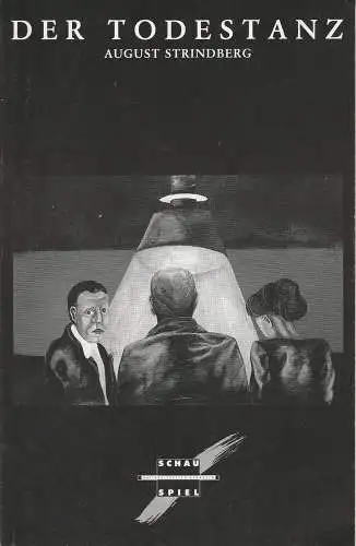 Nationaltheater Mannheim, Arnold Petersen, Juliane Votteler, Daniela Dillinger: Programmheft August Strindberg: Der Todestanz Nationaltheater Mannheim 1989. 
