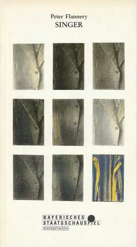 Bayerisches Staatsschauspiel, Residenztheater, Günther Beelitz, Gerd Jäger, Wilfried Hösl ( Probenfotos ): Programmheft SINGER von Peter Flannery Bayerisches Staatsschauspiel 1992. 