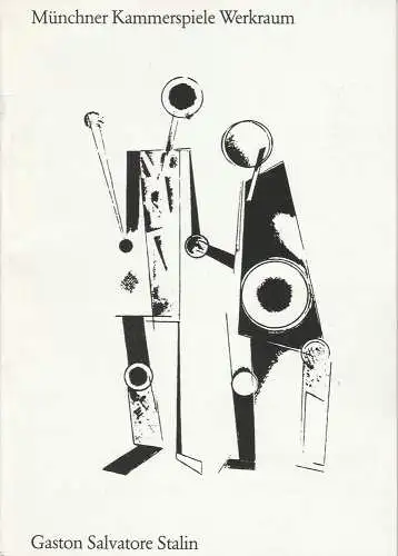 Münchner Kammerspiele, Dieter Dorn, Hans-Joachim Ruckhäberle, Michael Schäfermeyer, Wolfgang Zimmermann: Programmheft STALIN von Gaston Salvatore. Premiere 8. April 1989. Spielzeit 1988 / 89 Werkraum Heft 4. 