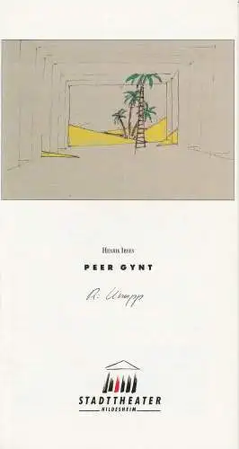 Stadttheater Hildesheim, Klaus Engeroff, Jörg Gade: Programmheft Henrik Ibsen: Peer Gynt. Premiere 21. September 1991. 