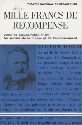 Theatre National de Strasbourg, Hubert Gignoux, Louis Cousseau, Rene Fugler, Jean Percet: Programmheft MILLE FRANCS DE RECOMPENSE. Melodrame de Victor Hugo. 