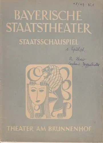 Bayerische Staatstheater, Staatsschauspiel, Theater am Brunnenhof, Alois Johannes Lippl: Programmheft König Lear/Der Doppeladler 1. Jahr 1948/49 Theater am Brunnenhof. 