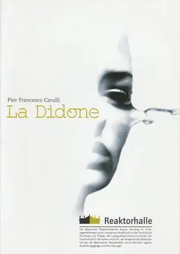 Eva Heußel, Friedrike Jäksch, Bayerische Theaterakademie August Everding: Programmheft La Didone. Oper von Pier Francesco Cavalli. Premiere 29. März 2003 Reaktorhalle. 