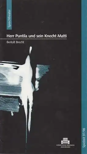 Städtische Bühnen Augsburg, Helge Thoma, Helmar von Hanstein: Programmheft Herr Puntila und sein Knecht Matti. Premiere 18. Januar 1998 Spielzeit 1997 / 98 Nr. 11. 