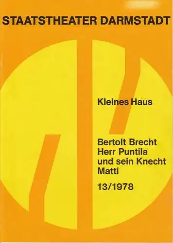 Staatstheater Darmstadt, Kurt Horres, Hanspeter Krellmann, Helmar von Hanstein: Programmheft Bertolt Brecht: Herr Puntila und sein Knecht Matti. Premiere 08.07.1978 13/1978. 