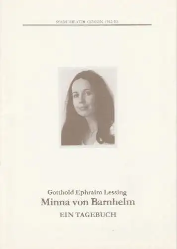 Stadttheater Giessen, R. Heissler-Remy, Jo Straeten, Arthur C. Intelmann: Programmheft Minna von Barnhelm oder Das Soldatenglück. Spielzeit 1982 / 83 Heft 11. 