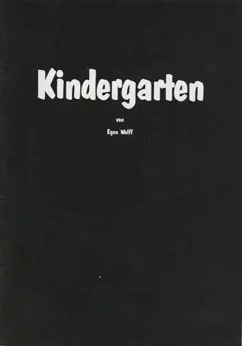 Pfalztheater Kaiserslautern, Wolfgang Blum, Walter Weyers: Programmheft KINDERGARTEN. Stück von Egon Wolff. Premiere 6. April 1984 im Studio kikSpielzeit 1983 / 84 Heft 16. 