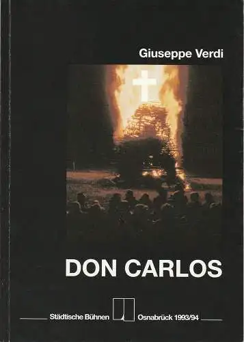 Stadtische Bühnen Osnabrück, Norbert Kleine Borgmann, Andreas Wendholz, Katja Roters: Programmheft Giuseppe Verdi: DON CARLOS. Premiere 18. September 1993 Spielzeit 1993 / 94 Heft Nr. 1 Großes Haus. 