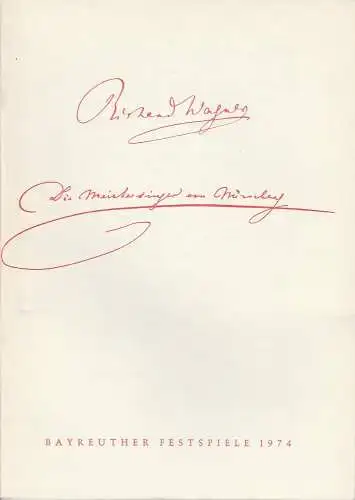 Bayreuther Festspiele, Wolfgang Wagner, Herbert Barth: Programmheft Wagner Die Meistersinger von Nürnberg Bayreuther Festspiele 1974. 