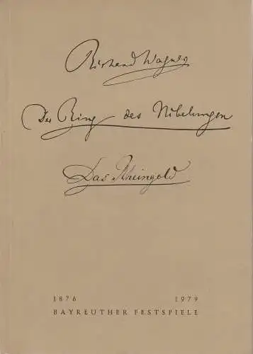 Bayreuther Festspiele, Wolfgang Wagner, Oswald Georg Bauer: Programmheft IV Richard Wagner Das Rheingold Bayreuther Festspiele 1979. 