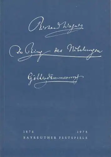 Bayreuther Festspiele, Wolfgang Wagner, Oswald Georg Bauer: Programmheft VII Richard Wagner Götterdämmerung Bayreuther Festspiele 1978. 