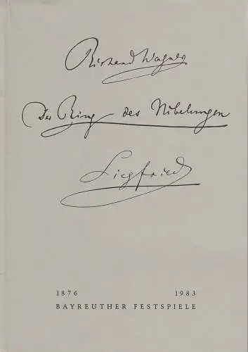 Bayreuther Festspiele, Wolfgang Wagner, Oswald Georg Bauer: Programmheft Richard Wagner Siegfried Bayreuther Festspiele 1983. 
