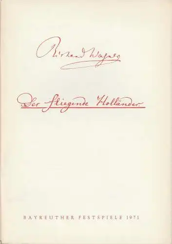 Bayreuther Festspiele, Festspielleitung: Programmheft VII Wagner Der fliegende Holländer Bayreuther Festspiele 1971. 