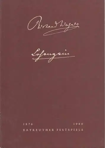 Bayreuther Festspiele, Wolfgang Wagner, Oswald Georg Bauer: Programmheft III Richard Wagner Lohengrin Bayreuther Festspiele 1980. 