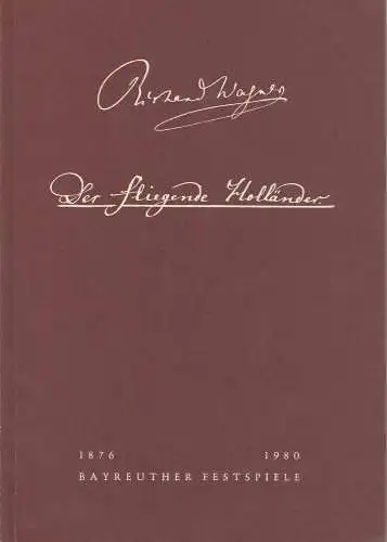 Bayreuther Festspiele, Wolfgang Wagner, Oswald Georg Bauer: Programmheft II Richard Wagner Der fliegende Holländer Bayreuther Festspiele 1980. 