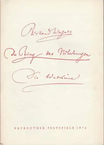 Bayreuther Festspiele, Wolfgang Wagner, Herbert Barth: Programmheft V Richard Wagner Die Walküre Bayreuther Festspiele 1974. 