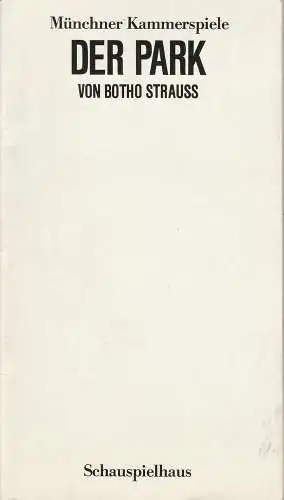 Münchner Kammerspiele, Dieter Dorn, Hans-Joachim Ruckhäberle, Wolfgang Zimmermann: Programmheft  Botho Strauß: DER PARK Münchner Kammerspiele 1984. 