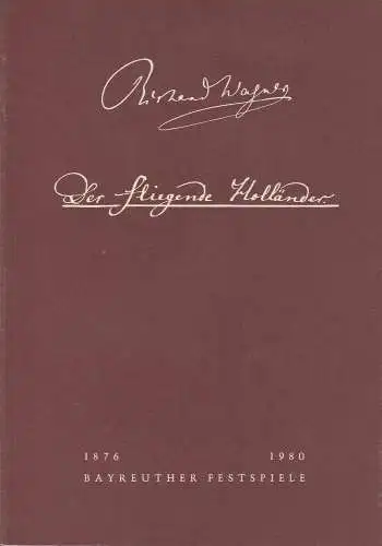 Bayreuther Festspiele, Wolfgang Wagner, Oswald Georg Bauer: Programmheft II Der fliegende Holländer Bayreuther Festspiele 1980. 