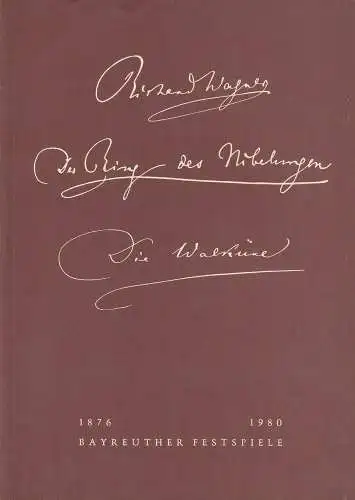 Bayreuther Festspiele, Wolfgang Wagner, Oswald Georg Bauer: Programmheft V Die Walküre Bayreuther Festspiele 1980. 