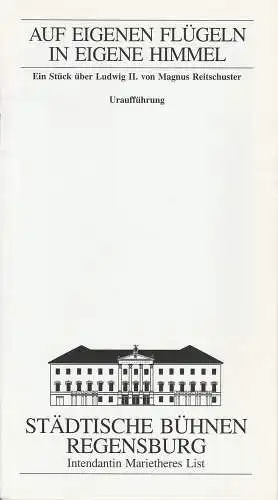 Städtische Bühnen Regensburg, Marietheres List, Christa-Renate Thutewohl: Programmheft Uraufführung Auf eigenen Flügeln in eigene Himmel Premiere 18. April 1997. 