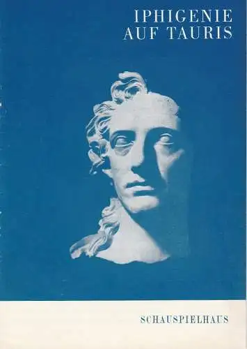 Städtische Theater Leipzig, Karl Kayser, Hans Michael Richter, Walter Bankel, Isolde Hönig: Programmheft IPHIGENIE AUF TAURIS Städtische Theater Leipzig 1968. 