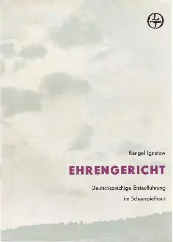 Leipziger Theater, Karl Kayser, Christoph Hamm, Hanne Röpke: Programmheft Rangel Ignatow: EHRENGERICHT Spielzeit 1973 / 74 Heft 3. 