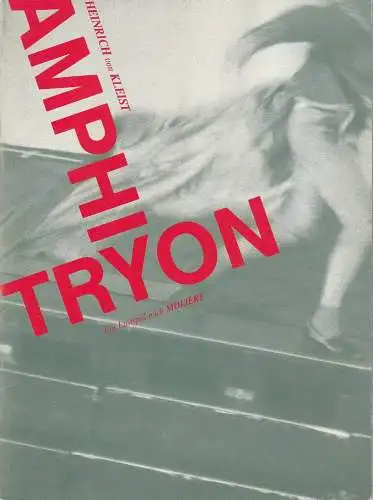 Theater und Philharmonie Essen, Schauspiel, Hanns-Dietrich Schmidt, Beate Darius, Joseph Gallus Rittenberg ( Fotos und Layout ): Programmheft Heinrich von Kleist: AMPHITRYON Schauspiel Essen 1988. 