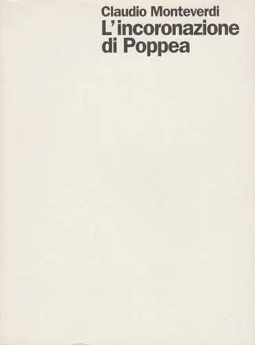 Staatsoper Stuttgart, Klaus Zehelein, Sergio Morabito, Irene Kletschke, Markus Riehl: Programmheft Claudio Monteverdi: L'incoronazione di Poppea. Premiere 15. Mai 1999 Spielzeit 1998 / 99 Heft 49. 