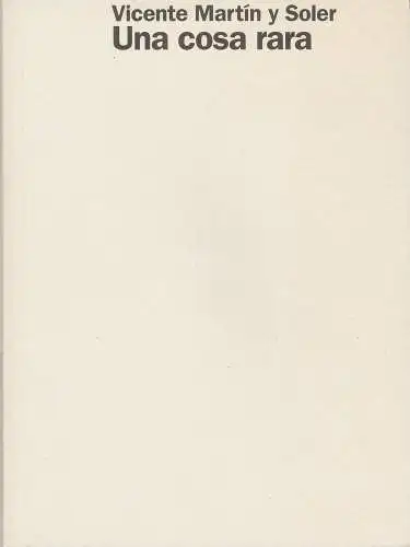 Staatsoper Stuttgart, Klaus Zehelein, Sergio Morabito, Tina Hartmann: Programmheft Una cosa rara ossia Bellezza ed onesta. Premiere 1. November 2003 Spielzeit 2003 / 2004 Heft 79. 